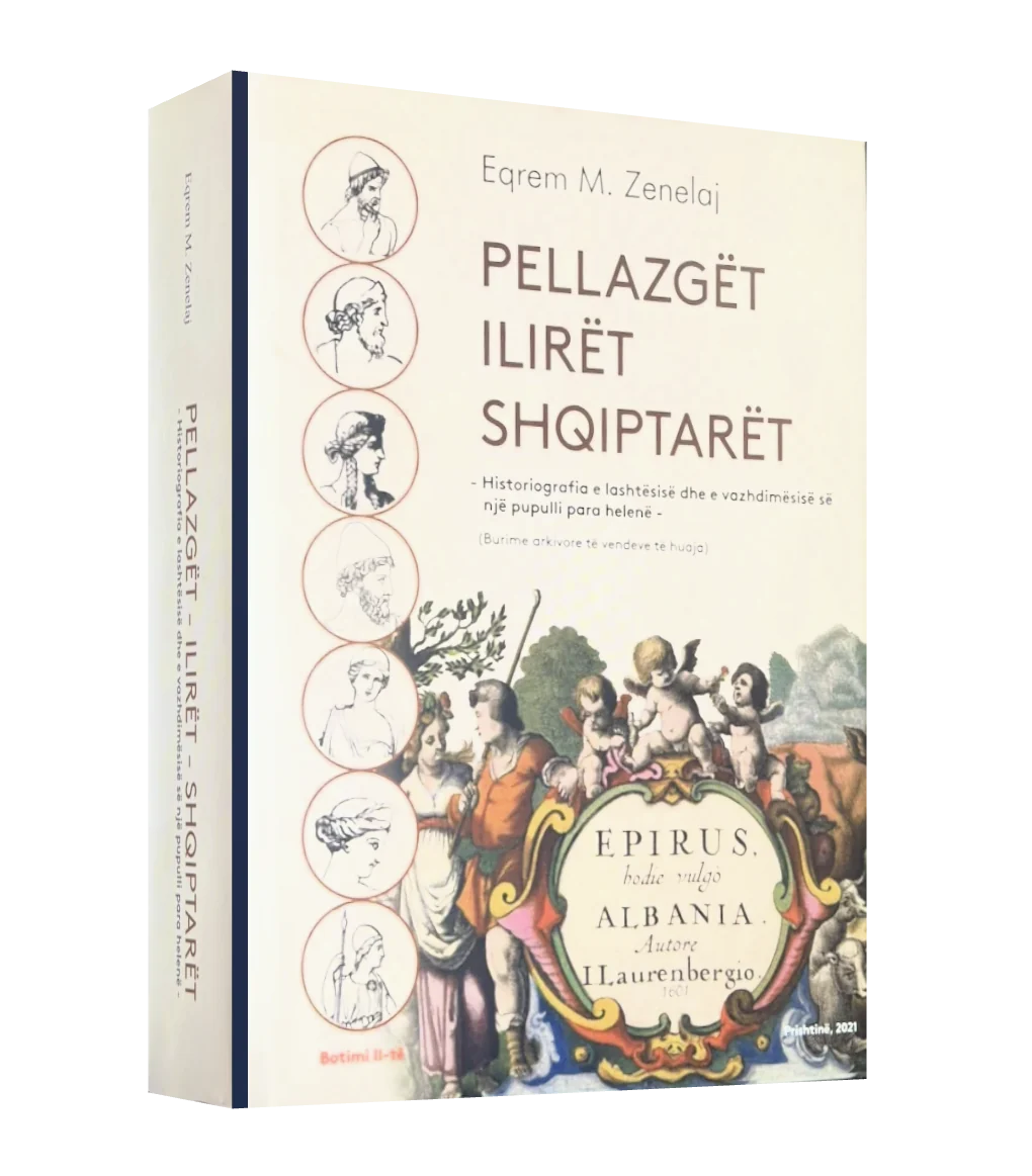 Pellazgët – Ilirët – Shqiptarët
